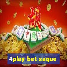 4play bet saque